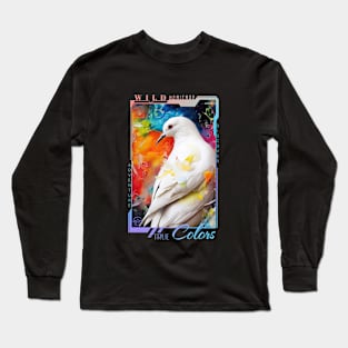 Dove  Animal Discovery Adventure Nature Planet Earth Paint Long Sleeve T-Shirt